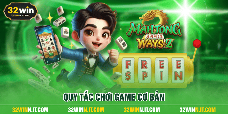 Quy tắc chơi game cơ bản